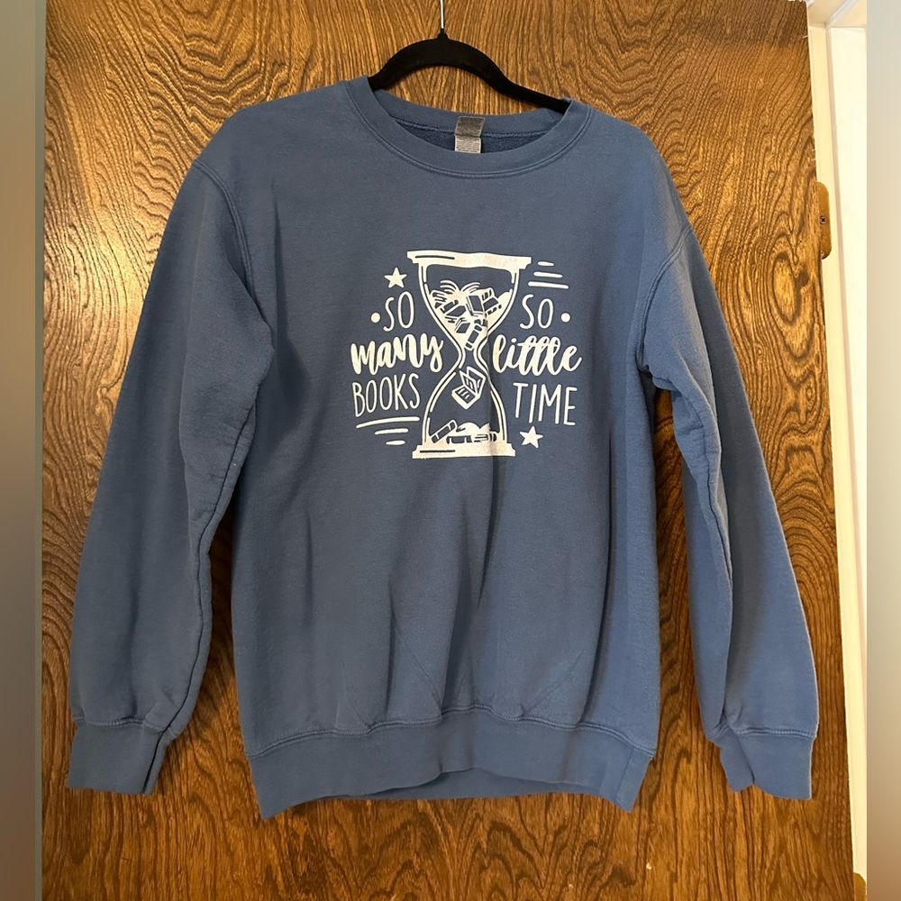 So Many Books, So Little Time Sweatshirt